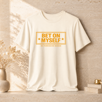 Bet on Myself | Unisex Tee