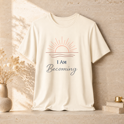 I Am Becoming | Unisex Tee