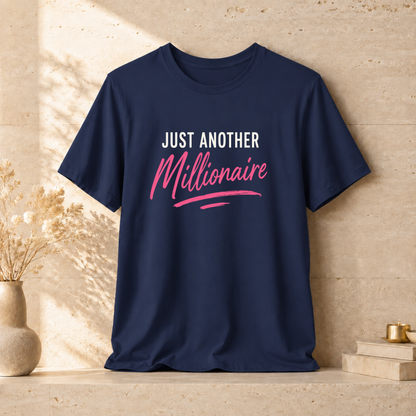 Just Millionaire | Unisex Tee