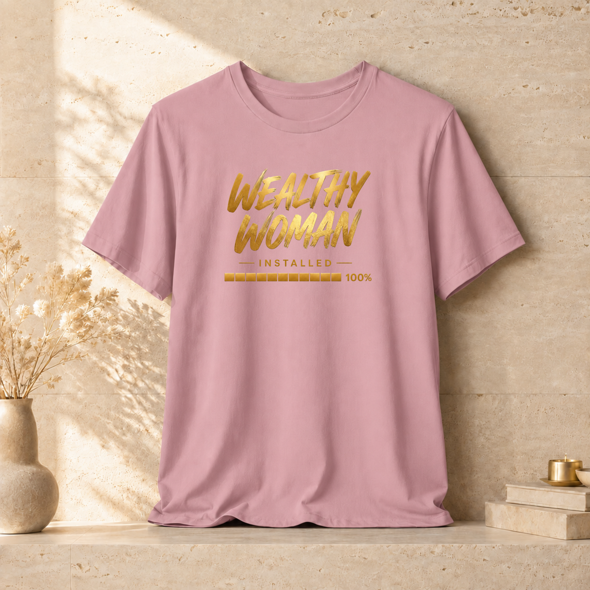 Wealthy Woman Installed | Unisex Tee