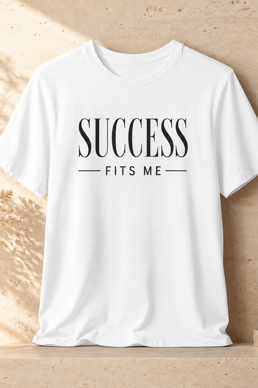 Success Fits Me | Unisex Tee