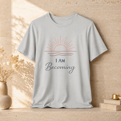 I Am Becoming | Unisex Tee