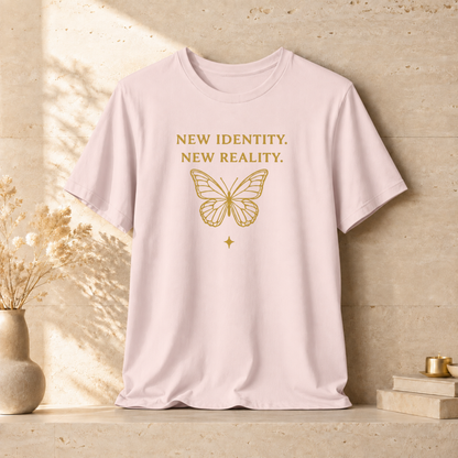 New Identity, New Reality 🦋 | Unisex Tee