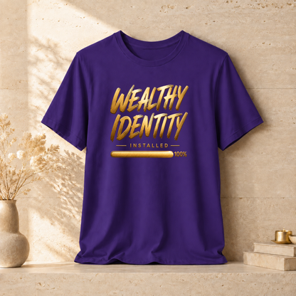 Wealthy Identity Installed | Unisex Tee