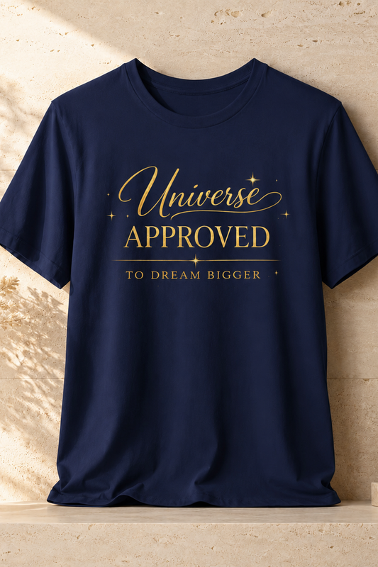 Universe Approved To Dream Bigger | Unisex Tee