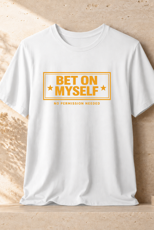 Bet on Myself | Unisex Tee