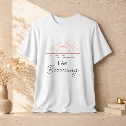 I Am Becoming | Unisex Tee