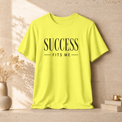 Success Fits Me | Unisex Tee