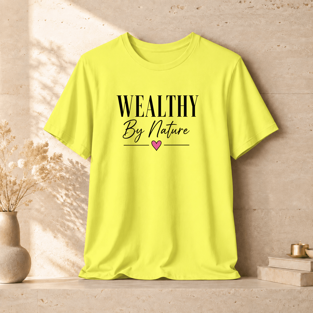 Wealthy By Nature | Unisex Tee