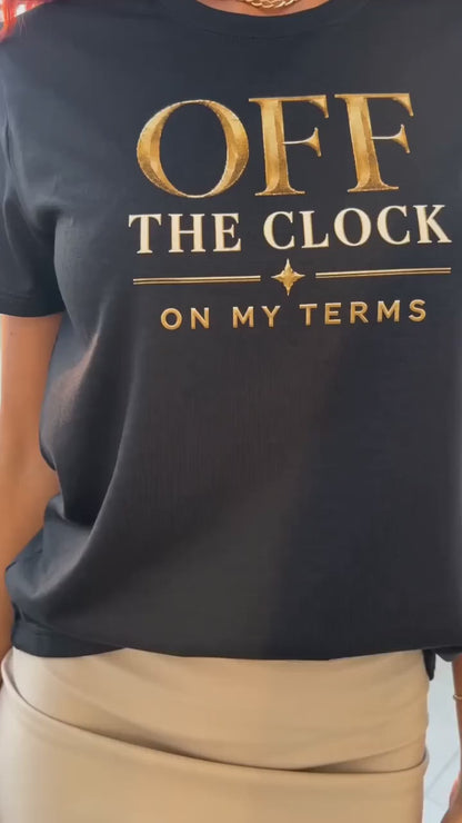 Off the Clock | Unisex Tee